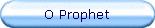 O Prophet