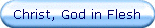 Christ, God in Flesh