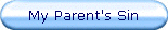 My Parent's Sin