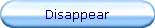 Disappear