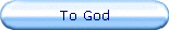 To God