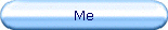 Me