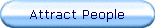 Attract People