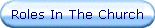 Roles In The Church