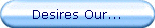 Desires Our...