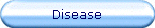 Disease