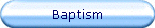 Baptism