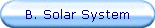 B. Solar System