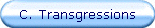 C. Transgressions