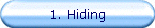 1. Hiding