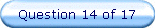 Question 14 of 17
