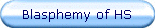 Blasphemy of HS