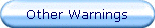Other Warnings