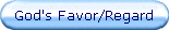 God's Favor/Regard