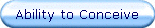 Ability to Conceive