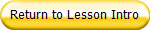Return to Lesson Intro