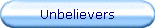 Unbelievers