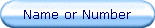 Name or Number