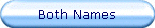 Both Names