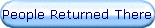 People Returned There