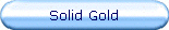 Solid Gold