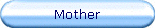 Mother