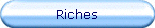 Riches