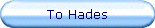 To Hades