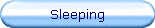 Sleeping