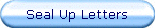 Seal Up Letters