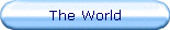 The World