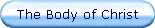 The Body of Christ