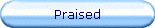 Praised